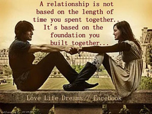 relationship is not based on the length of time you spent together