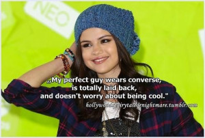 Selena gomez quotes sayings my perfect guy