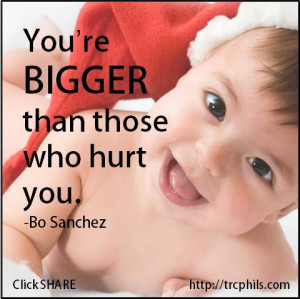 ... you. -Bo Sanchez For more Bo Sanchez quotes, visit http://trcphils.com