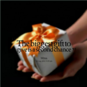 The biggest gift to give is a second chance