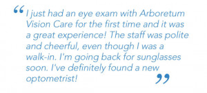 Patient Testimonial - I just had an eye exam at Arboretum Vision Care ...