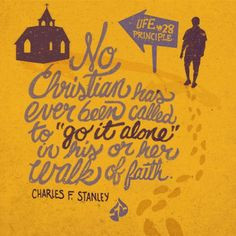 ... in his or her walk of faith. Charles F. Stanley, 30 Life Principles