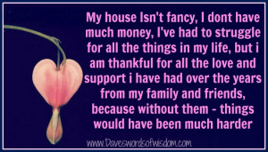 My house isn't fancy, I don't have much money,