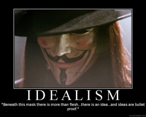 What more could you want in a political ideology than idealism?
