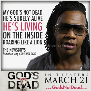 Gods Not Dead Hes Surely...