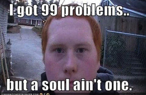 GINGERS DO HAVE SOULS (2)