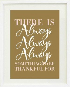 Always be thankful! Even the most seemingly insignificant thing can ...