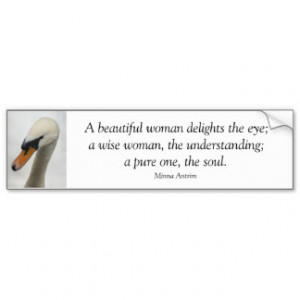 Bumper Sticker - White Macro Swan famous quote