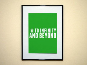 Hashtag To Infinity and Beyond buzz lightyear quote Instagram Style ...