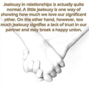 Quotes On Jealousy In Relationships Jealousy in relationships is