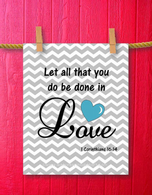 let all that you do be done in love