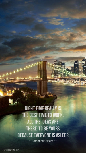 Motivational Quote: Night time really is the best time to work…