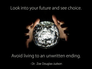 My crystal ball sees options. #quotes #future #inspire #motivate