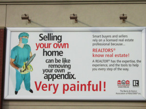 ... you need a medical license to sell property in his neck of the woods