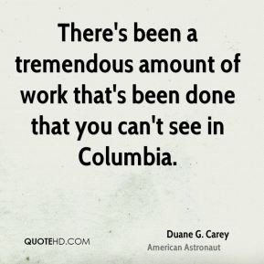There's been a tremendous amount of work that's been done that you can ...