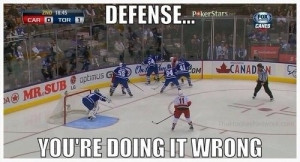 Defense - you're doing it wrong.