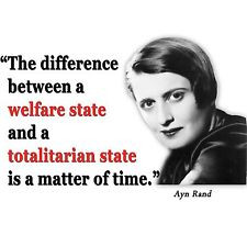 Anti Obama AYN RAND QUOTE WELFARE STATE Conservative Political T Shirt