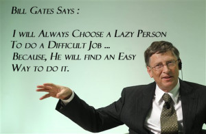 famous quotation from Bill Gates :