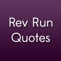 rev run quotes 25 funny quotes and pictures 26 captivating famous ...
