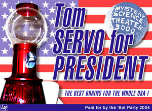 Mystery Science Theater 3000 tom servo