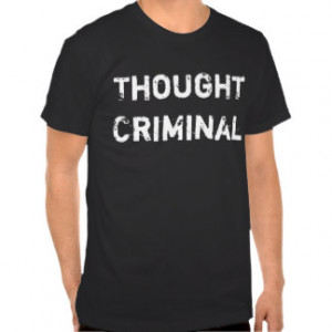 Thought Criminal T Shirt White on Dark