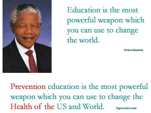 mandela s famous quote about education can also be applied to global ...
