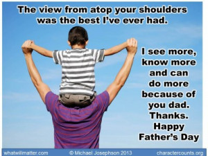 QUOTE & POSTER: The view from atop your shoulders was the best I’ve ...