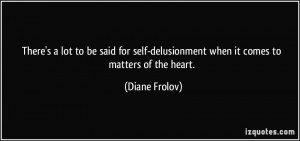 There's a lot to be said for self-delusionment when it comes to ...
