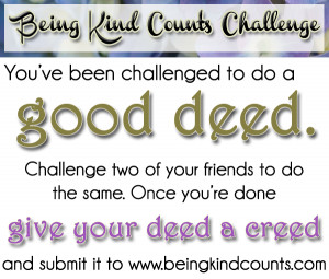 What good deeds have you done recently? Any in mind that you are going ...