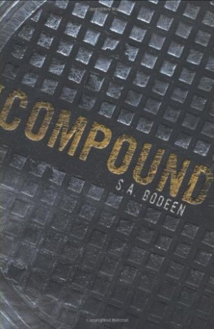 Start by marking “The Compound (The Compound, #1)” as Want to Read ...