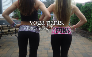 Yoga Pants Quotes Tumblr ~ no unless your going to the gym or plan to ...