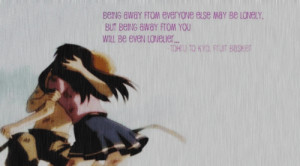 Kyo's confession - fruitbasket quote by lily2588