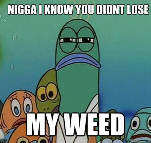 Funny Spongebob Quotes Weed Funny spongebob quotes weed