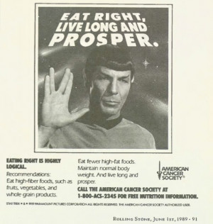 Mr. Spock wants you to live long and prosper by eating well!