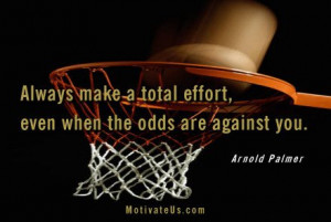... the odds are against you.” — Arnold Palmer #determination #quotes