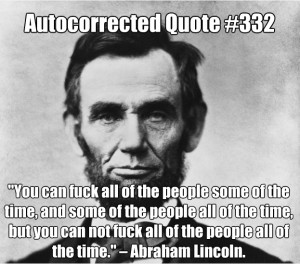 ... texts - DYAC’s “Autocorrected Quotes”: President’s Day Edition