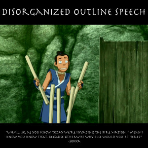 Disorganized Outline Speech by SaucePear