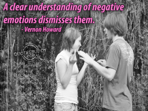 clear understanding of negative emotions dismisses them vernon ...