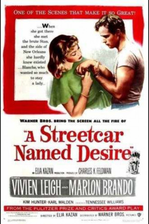 Street Car Named Desire really works well here because thats what ...