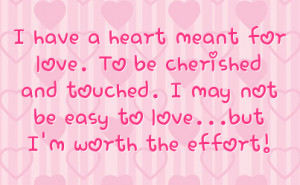 for love to be cherished and touched i may not be easy to love but i m ...