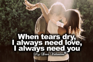 love you quotes - When tears dry