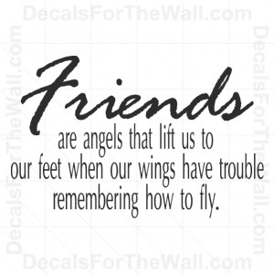 Friends-Are-Angels-that-Lift-Us-to-Our-Feet-Wall-Decal-Vinyl-Art-Quote ...