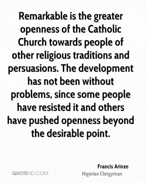 Remarkable Is The Greater Openness Of Catholic Church Towards