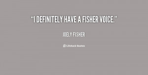 quote-Joely-Fisher-i-definitely-have-a-fisher-voice-84943.png