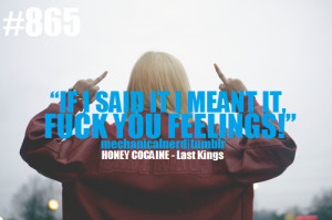 Related Pictures Funny quotes honey cocaine quotes tumblr