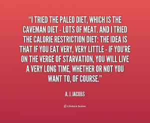 quote A J Jacobs i tried the paleo diet which is 1 162706 png