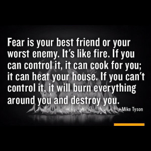 Fear Is Your Best Friend Or Your Worst Enemy