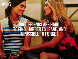 Good Friends Are Hard To Find, Harder To Leave