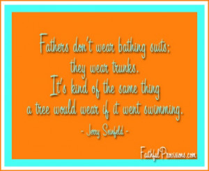 When I’m looking for happy Father’s Day quotes, I love to check ...