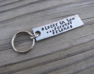 Sister in Law Gift- Hand-stamped Ke ychain- 